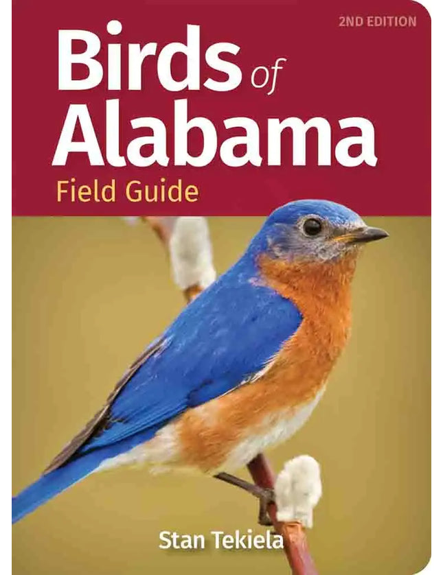 Birds of Alabama Field Guide 2nd Edition by Stan Tekiela book cover with a bluebird