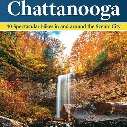 Book cover for Five-Star Trails Chattanooga, 2nd Edition, with a waterfall and autumn trees