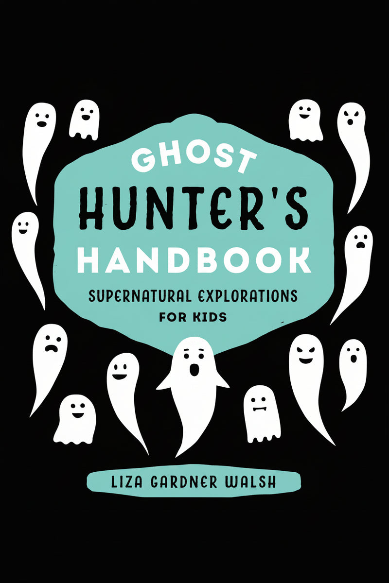 Ghost Hunter's Handbook book cover with cartoon ghosts surrounding a teal title box