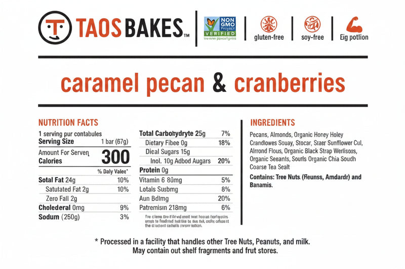 Taos Bakes Caramel Pecan & Cranberries nutrition facts and ingredients